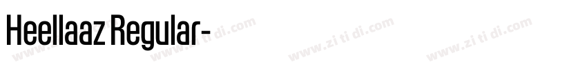 Heellaaz Regular字体转换 Heellaaz Regular字体转换